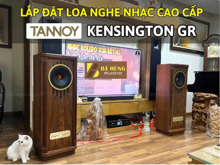LẮP ĐẶT LOA TANNOY KENSINGTON GR | TẠI HÀ NỘI